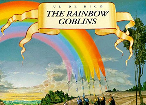 Rainbow Goblins -- Ul de Rico, Hardcover
