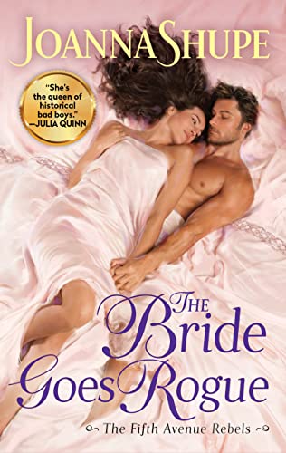 The Bride Goes Rogue -- Joanna Shupe, Mass Market Paperbound