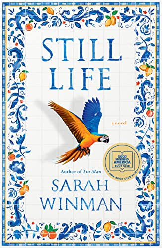Still Life: A GMA Book Club Pick -- Sarah Winman, Hardcover