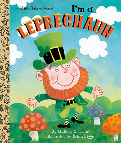 I'm a Leprechaun -- Mallory Loehr, Hardcover