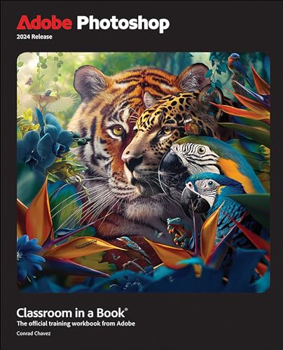Adobe Photoshop Classroom in a Book 2024 Release -- Conrad Chavez, Paperback