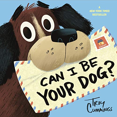 Can I Be Your Dog? -- Troy Cummings, Hardcover