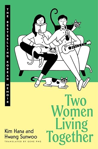 Two Women Living Together by Hana, Kim