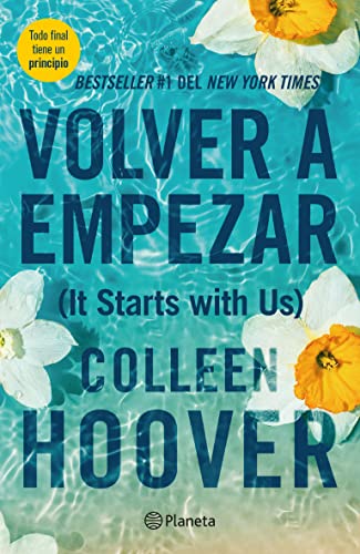 Volver a Empezar / It Starts with Us -- Colleen Hoover, Paperback