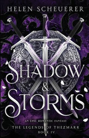 Shadow & Storms: An epic romantic fantasy by Scheuerer, Helen