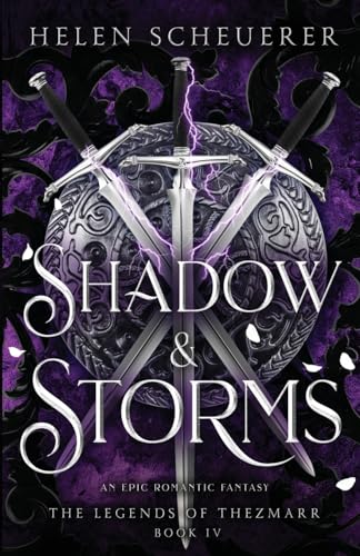 Shadow & Storms: An epic romantic fantasy -- Helen Scheuerer, Paperback