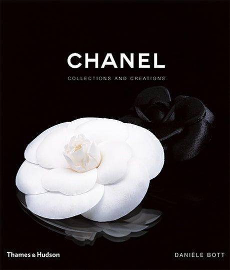 Chanel: Collections and Creations -- Danièle Bott, Hardcover