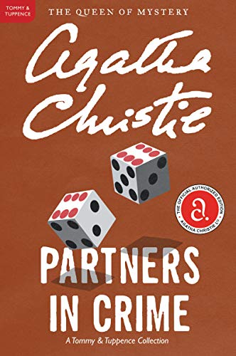 Partners in Crime: A Tommy and Tuppence Mystery: The Official Authorized Edition -- Agatha Christie, Paperback