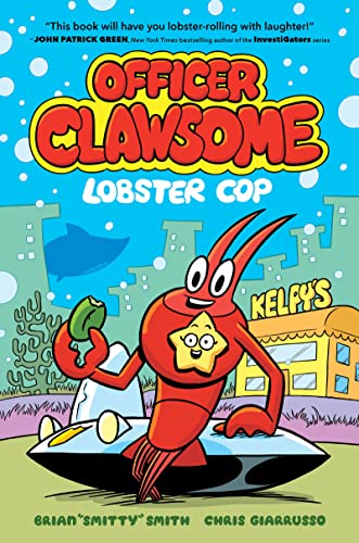 Officer Clawsome: Lobster Cop: A Graphic Novel -- Brian Smitty Smith, Hardcover