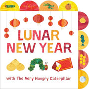 Lunar New Year with the Very Hungry Caterpillar: A Tabbed Board Book by Carle, Eric