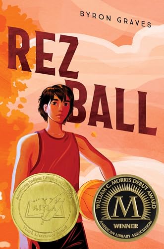 Rez Ball -- Byron Graves, Hardcover