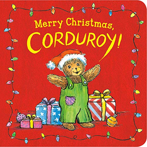 Merry Christmas, Corduroy! -- Don Freeman, Board Book