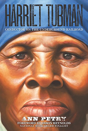 Harriet Tubman: Conductor on the Underground Railroad -- Ann Petry, Paperback