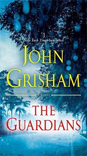 The Guardians -- John Grisham, Mass Market Paperbound