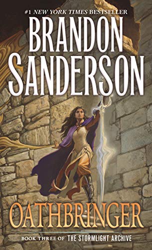 Oathbringer: Book Three of the Stormlight Archive -- Brandon Sanderson, Mass Market Paperbound