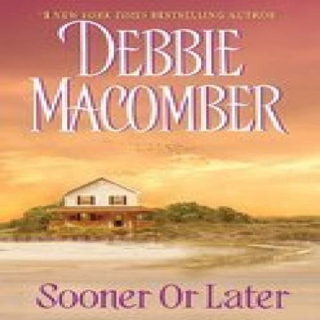 Sooner or Later -- Debbie Macomber, Mass Market Paperbound