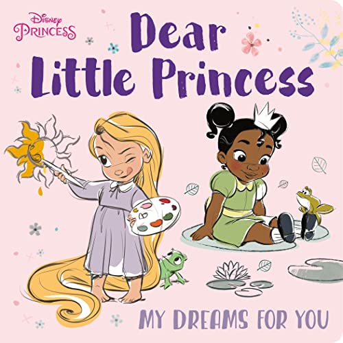 Dear Little Princess: My Dreams for You (Disney Princess) -- Random House Disney, Board Book