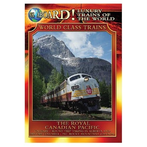 Luxury Trains Of World: Royal Canadian Pacific -- DVD