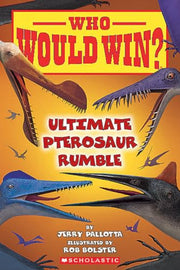 Who Would Win?: Ultimate Pterosaur Rumble by Pallotta, Jerry
