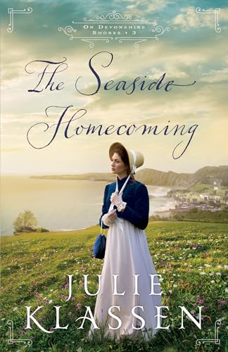 The Seaside Homecoming by Klassen, Julie