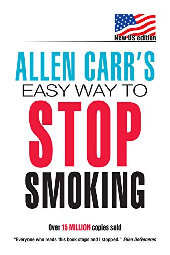 Allen Carr's Easy Way to Stop Smoking: New Us Edition: Over 20 Million Copies Sold -- Allen Carr, Paperback