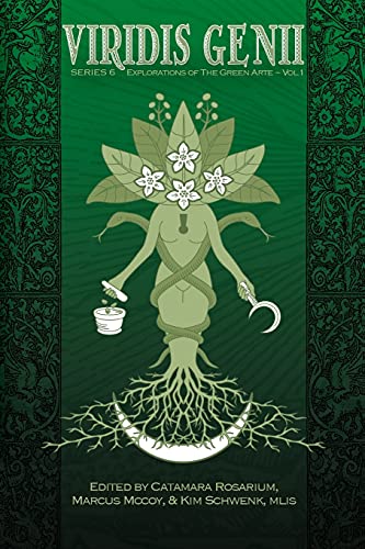 Viridis Genii: Explorations of the Green Arte: Series 6, Vol 1 -- Catamara Rosarium, Paperback