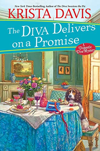 The Diva Delivers on a Promise: A Deliciously Plotted Foodie Cozy Mystery -- Krista Davis, Hardcover