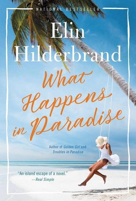 What Happens in Paradise -- Elin Hilderbrand, Mass Market Paperbound