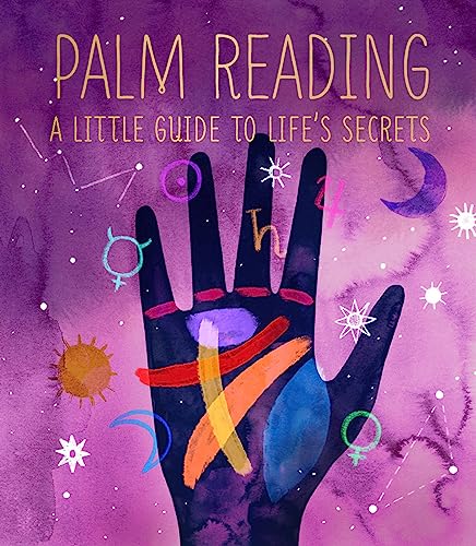 Palm Reading: A Little Guide to Life's Secrets -- Dennis Fairchild, Hardcover