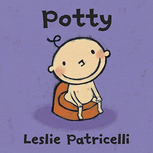 Potty: (A Toilet Training Story of Bathroom Independence for Babies and Toddlers) -- Leslie Patricelli, Board Book