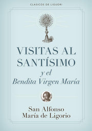 Visitas Al Santísimo by De Ligorio, Alfonso