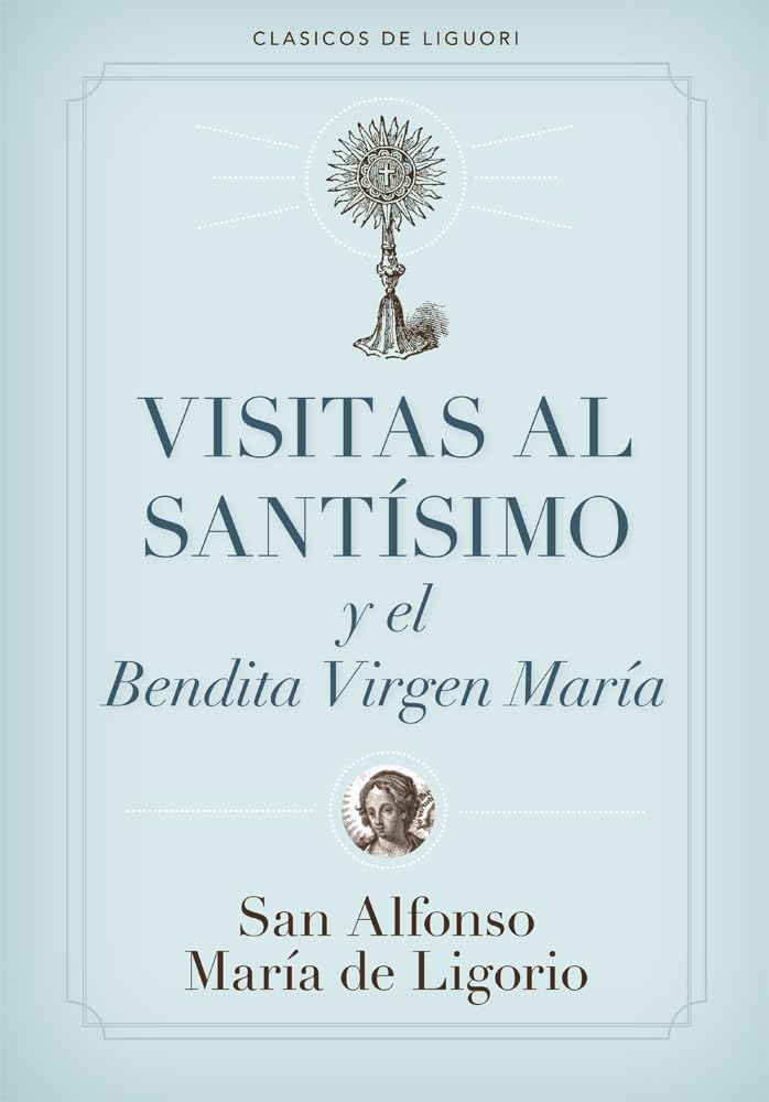 Visitas Al Santísimo by De Ligorio, Alfonso