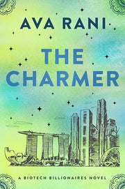 The Charmer: A Biotech Billionaires Novel by Rani, Ava