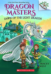 Dawn of the Light Dragon: A Branches Book (Dragon Masters #24) by West, Tracey
