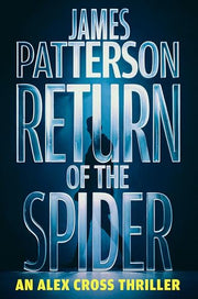 Return of the Spider: An Alex Cross Thriller by Patterson, James