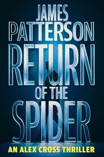 Return of the Spider: An Alex Cross Thriller by Patterson, James