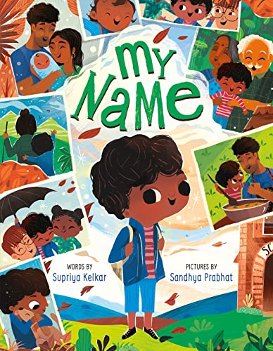 My Name -- Supriya Kelkar, Hardcover