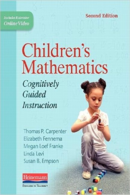 Children's Mathematics, Second Edition: Cognitively Guided Instruction by Carpenter, Thomas P.