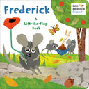 Frederick (Leo Lionni's Friends): A Lift-The-Flap Book -- Leo Lionni, Board Book