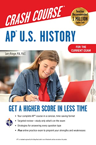 AP U.S. History Crash Course, Book + Online: Get a Higher Score in Less Time -- Larry Krieger, Paperback