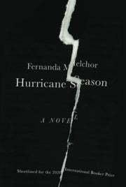 Hurricane Season by Melchor, Fernanda