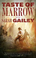Taste of Marrow -- Sarah Gailey, Paperback