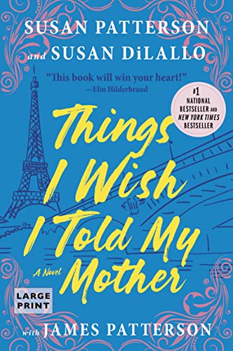 Things I Wish I Told My Mother -- Susan Patterson, Paperback