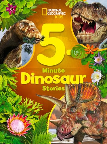 National Geographic Kids 5-Minute Dinosaur Stories by Donohue, Moira Rose