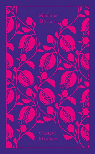 Madame Bovary: Provincial Lives -- Gustave Flaubert, Hardcover