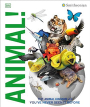 Animal!: The Animal Kingdom as You've Never Seen It Before by DK