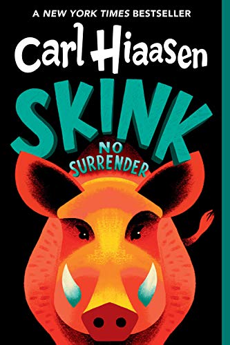 Skink--No Surrender -- Carl Hiaasen, Paperback
