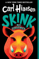 Skink--No Surrender -- Carl Hiaasen, Paperback
