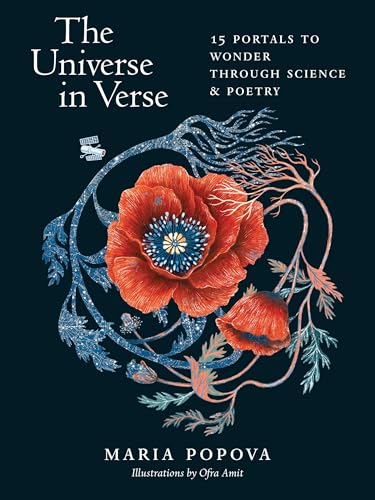 The Universe in Verse: 15 Portals to Wonder Through Science & Poetry by Popova, Maria
