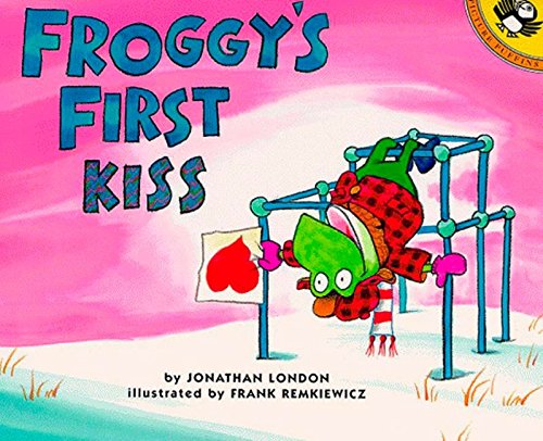 Froggy's First Kiss -- Jonathan London, Paperback